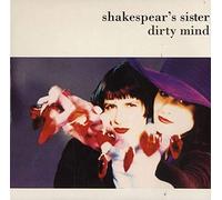 Shakespear's Sister - Dirty mind (1990) / Vinyl single [Vinyl-Single 7'']