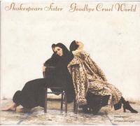 Shakespear's Sister - Goodbye Cruel World - Digipak