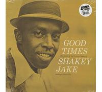 Shakey Jake - Good Times [Vinilo]