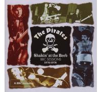Shakin' At The Beeb - BBC Sessions 1976 - 1978 by The Pirates (2007-05-28)