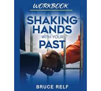 Shaking Hands With Your Past Workbook