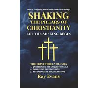Shaking The Pillars Of Christianity: Let The Shaking Begin