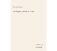 Shakspeare and His Times