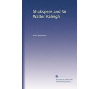 Shakspere and Sir Walter Raleigh