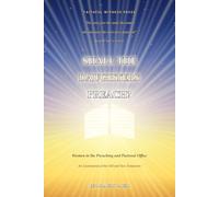 Shall the Daughters Preach?: Women in the Preaching and Pastoral Office: An Examination of the Old and New Testaments