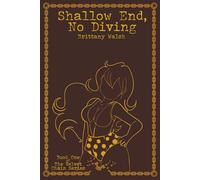 Shallow End, No Diving: Book 1 of the Velvet Chain series