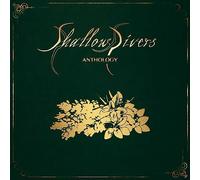 Shallow Rivers - Anthology