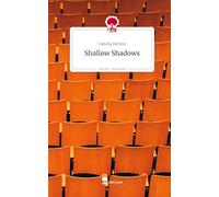 Shallow Shadows. Life is a Story - story.one