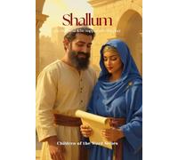 Shallum: The Husband Who Supported a Prophet (Children of the Word Series)