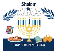 Shalom ABCs From Afikomen to Zion: A Rhyming Alphabet Book About Being Jewish