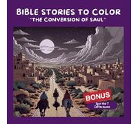 Shalom: Bible Stories to Color - Volume #2: The Conversion of Saul: Fun Faith-Based Pages: Inspiring Christian Coloring for Home ,Church and Learning