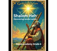 Shalom Heh: Discovering Jacobs Ladder: 6 (Royal Academy Curriculum for The Elect of God)