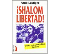 ¡Shalom libertad! : judíos en la guerra civil española