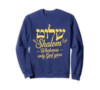 Shalom Totalidad Sólo Nuestro Dios da Sudadera