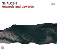 A.C.T. – Shalosh - Onwards And Upwards