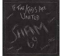 Sham 69 - If The Kids Are United