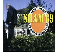 Sham 69 - Soapy Water & Mr. Marmalade [Import]