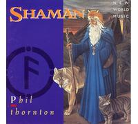 Shaman by Phil Thornton (1996-06-25)