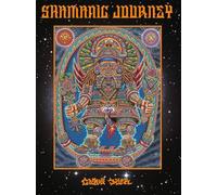 Shamanic Journey: Art of Chris Dyer, The