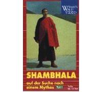 Shambhala 1 - Auf der Suche nach einem Mythos [Alemania] [VHS]