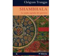 Shambhala: La senda sagrada del guerrero (Sabiduría Perenne)