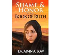 Shame & Honor in the Book of Ruth