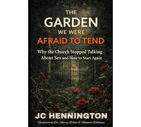 Shame Interrupted: How the Church Got Sex Wrong and How to Get It Right