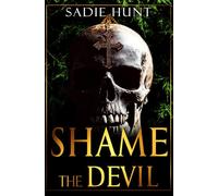 Shame the Devil: Discreet Cover Edition (Blackwell Bastards Discreet Editions)
