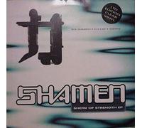 SHAMEN - SHOW OF STRENGTH EP 12 INCH (12" VINYL) UK ONE LITTLE INDIAN 1993