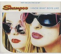 Shampoo - I Know What Boys Like