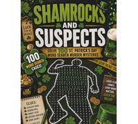 Shamrocks and Suspects: Solve 100 St. Patrick’s Day Word Search Murder Mysteries