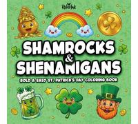Shamrocks & Shenanigans: Bold & Easy St. Patrick’s Day Coloring Book: 50 Fun and Relaxing Bold & Easy Coloring Pages for Stress Relief and Creative ... Collection: St. Patrick’s Day Series)
