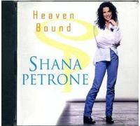 Shana Petrone - Heaven Bound / Snippets: Something / What Did You