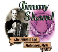 Shand Jr,Jimmy - King Of The Melodian,The