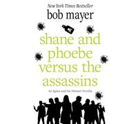 Shane and Phoebe Versus The Assassins: An Agnes and the Hitman Novella (The Organization)