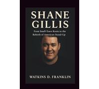 Shane Gillis: From Small-Town Roots to the Rebirth of American Stand-Up