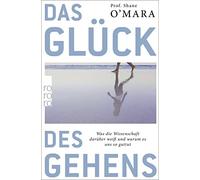 Shane O'Mara Ha Das Glück des Gehens: Was die Wissenschaft darüber (Tapa blanda)