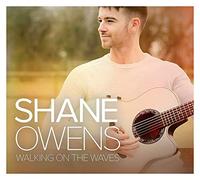Shane Owens - Shane Owens: Walking On The Waves [CD]