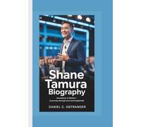SHANE TAMURA BIOGRAPHY: Innovation in Motion - A Journey Through Tech and Leadership
