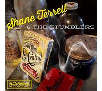 Shane Terrell and The Stumblers - Matchbook Medicine