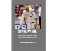 SHANE WARNE: Revolutionizing Tradition: How One Vision Changed Australian Cricket