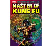SHANG-CHI: MASTER OF KUNG FU OMNIBUS VOL. 2