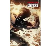 Shang-chi Nº 7: Cruzando Lineas (marvel Limited Edition)