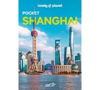 Shanghai Pocket (Guide EDT/Lonely Planet. Pocket)