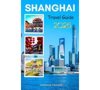 Shanghai travel guide 2026