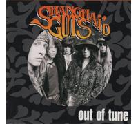 Shanghai'd Guts - Out of Tune