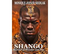 Shango: Warrior of Thunder and Fire: 7 (Spirits of the Orishas)