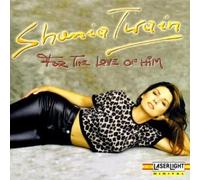 Shania Twain - (CD Album Shania Twain, 12 Tracks) For The Love Of Him / Bite My Lip / Wild & Wicked / Send It With Love / Don't Gimme That Once Over / Hate To Love / LUV Eyes / I Lost My Heart When I Found You / Rhythm Made Me Do It / Two Hearts One Love / Half Breed / For The Love Of Him (Dance Mix) u.a.