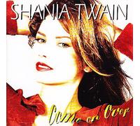 Shania Twain - COME ON OVER