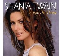 Shania Twain - Come on Over by Shania Twain (1999) Audio CD